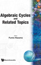 Algebraic Cycles and Related Topics