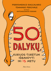 50 dalykų, kuriuos turėtum išbandyti iki 13