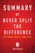 Summary of Never Split the Difference