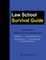 Law School Survival Guide (Volume II of II)