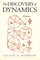 The Discovery of Dynamics