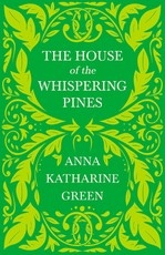 The House of the Whispering Pines