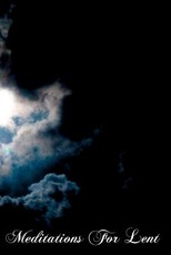 Meditations For Lent