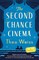 The Second Chance Cinema