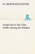 Swept Out to Sea Clint Webb Among the Whalers