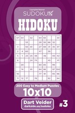 Sudoku Hidoku - 200 Easy to Medium Puzzles 10x10 (Volume 3)