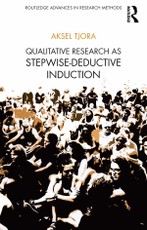 Tjora, A: Qualitative Research as Stepwise-Deductive Inducti