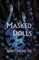 Masked Dolls