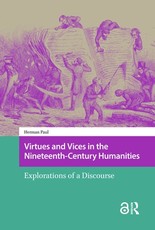 Virtues and Vices in the Nineteenth-Century Humanities