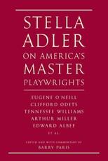 Stella Adler on America's Master Playwrights