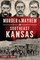 Murder & Mayhem in Southeast Kansas