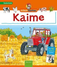 Kaime. Sužinok daugiau