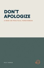 Don't Apologize; Don't Say, "I'm Sorry."