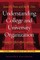 Understanding College and University Organization