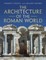 The Architecture of the Roman World