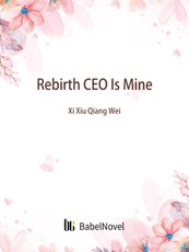 Rebirth: CEO Is Mine