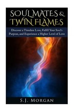 Soul Mates & Twin Flames