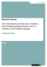 How the Removal of Cherokee Children from Tsalagi Speaking Homes Led to a Decline in the Tsalagi Language