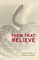 Them That Believe