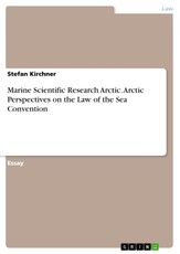 Marine Scientific Research Arctic. Arctic Perspectives on the Law of the Sea Convention