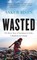 Wasted