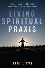 Living Spiritual Praxis