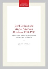 Lord Lothian and Anglo-American Relations, 1939-1940