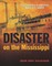Disaster on the Mississippi