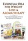 Essential Oils & Weight Loss for Beginners & Essential Oils & Aromatherapy for Beginners