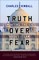 Truth over Fear