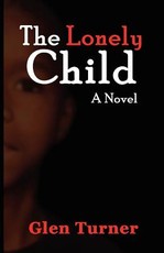 A Lonely Child a Novel