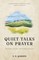 Quiet Talks on Prayer