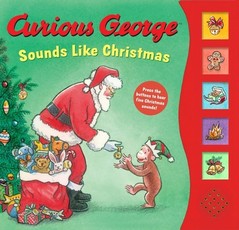 Curious George Sounds Like Christmas Sound Book