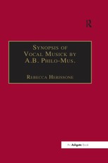 Synopsis of Vocal Musick by A.B. Philo-Mus.