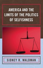 America and the Limits of the Politics of Selfishness