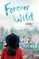 Forever Wild: A Novella