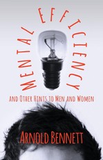 Mental Efficiency And Other Hints To Men And Women