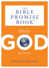 Bible Promise Book: Only God Edition