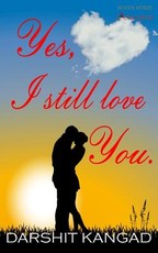 Yes, I still love you