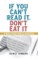 If You Can't Read It, Don't Eat It