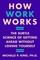 King, M: How Work Works