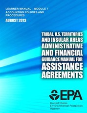 Tribal, U.S. Territories and Insular Areas Administrative and Financial Guidance Manual For Assistance Agreements