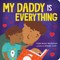My Daddy Is Everything