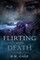 Flirting With Death