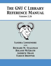 The GNU C Library Reference Manual Version 2.26