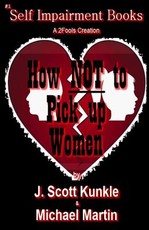 How NOT to Pick Up Women