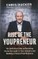Rise of the Youpreneur: The Definitive Guide to Becoming the Go-To Leader in Your Industry and Building a Future-Proof Business