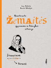 Iliustruota Žemaitės gyvenimo ir kūrybos istorija