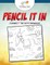Pencil It in