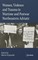 Women, Violence and Trauma in Wartime and Postwar Northeastern Adriatic